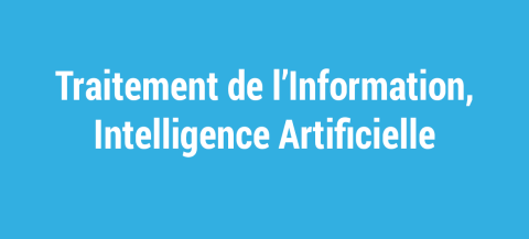 Traitement de l'Information et IA