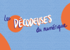 Bannière décodeuses numériques CNRS